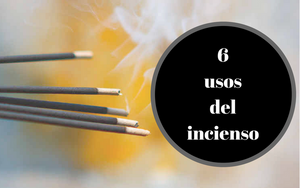 6 Usos del Incienso